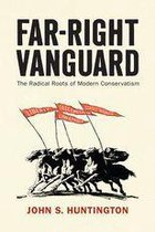 Politics and Culture in Modern America - Far-Right Vanguard