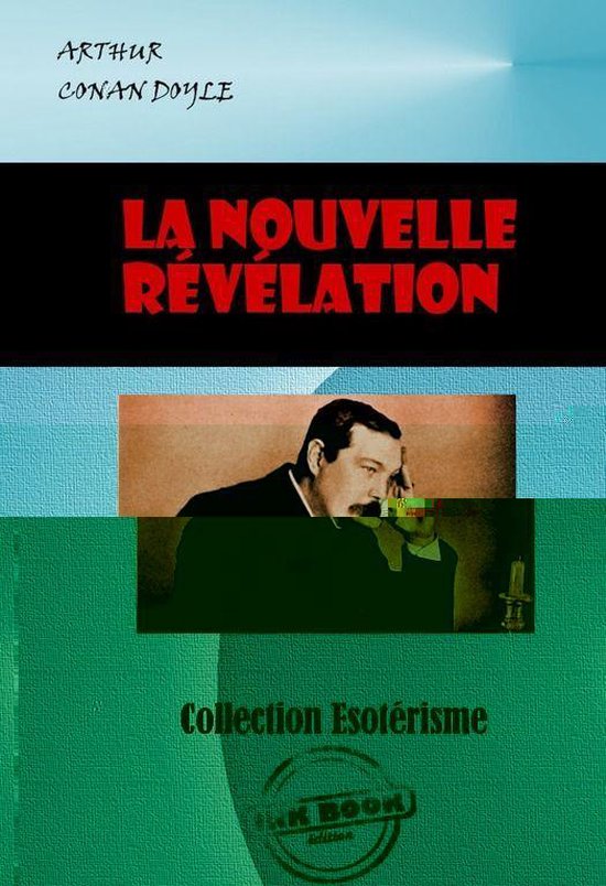 Littérature ésotérique - La Nouvelle Révélation [éditi ... - cover