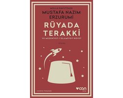 Rüyada Terakki ve Medeniyet - i İslamiyeyi Rüyet-Günümüz Türkçesiyle