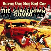 Shakedown Combo - Burnt Out Old Hot Rod Car (CD)
