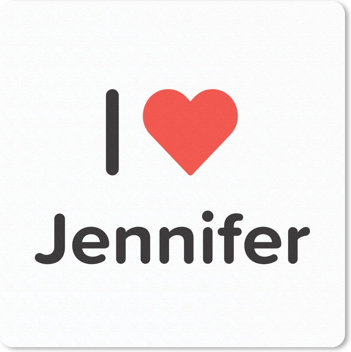 Muismat 30x30 cm - Mousepad I love - Jennifer - Meisje - Muismatten