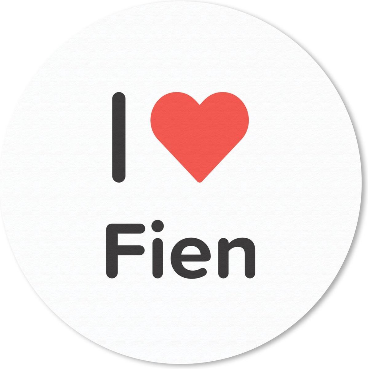 Muismat rond 20x20 cm - Mousepad I love - Fien - Meisje - Ronde muismatten