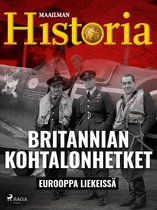 Eurooppa liekeissä 6 - Britannian kohtalonhetket