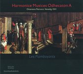 Les Flamboyants - Harmonice Musices Odhecaton A (CD)