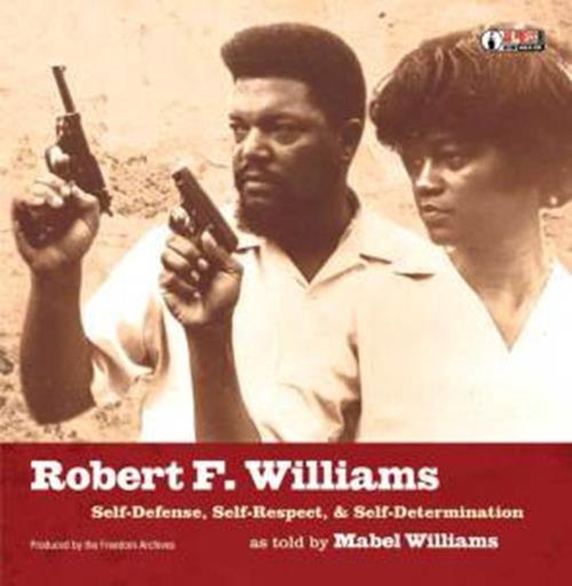Robert F. Williams - Self-Defense, Self-Respect & Self-Determination (CD)