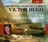 Victor Hugo Read By Jaques Gamblin - Les Travailleurs De La Mer (7 CD)