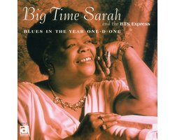 Big Time Sarah & The B.T.S. Express - Blues In The Year One-D-One (CD)