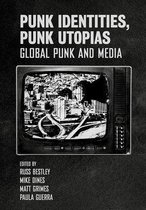 Global Punk - Punk Identities, Punk Utopias
