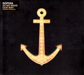Sophia - As We Make Our Way (Unknown Harbour (CD)