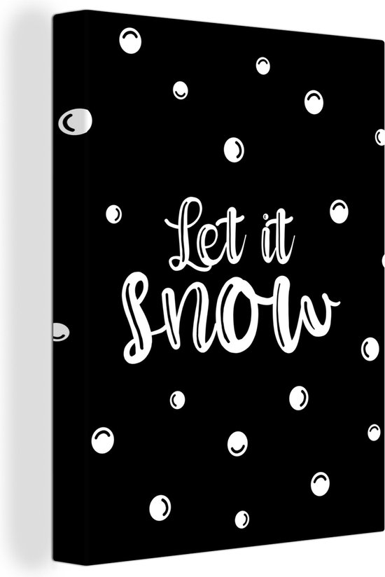 Canvas Schilderij Kerst - Quotes - Let it snow - Spreuken - Sneeuw - 30x40 cm - Wanddecoratie