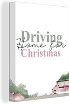 Canvas Schilderij Driving home for Christmas - Kerst - Kerstboom - Spreuken - Quotes - 60x80 cm - Wanddecoratie