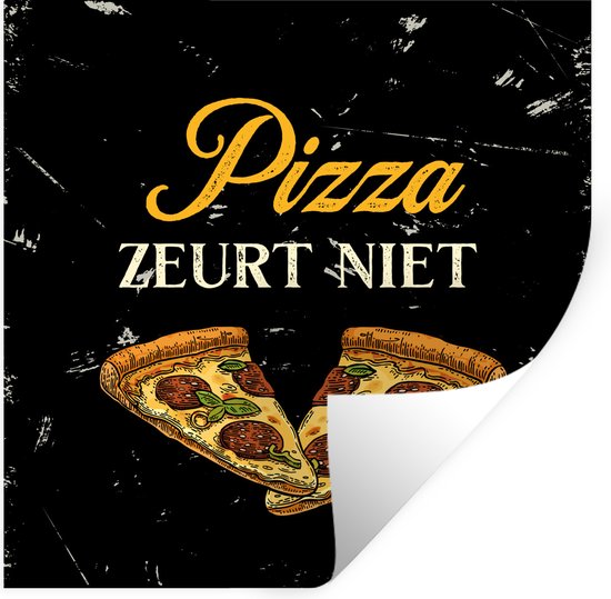 Stickers muraux - Pizza - Citations - Zwart - 80x80 cm - Feuille adhésive - Cadeau pour femme - Cadeau pour homme