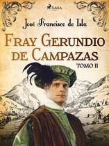 Fray Gerundio de Campazas. Tomo II