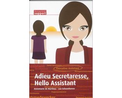 Adieu Secretaresse, Hello Assistant