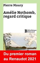 Bibliothèque littéraire - Amélie Nothomb, regard critique