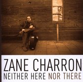 Zane Charron - Neither Here Nor There (CD)