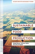Columbia University Earth Institute Sustainability Primers - Sustainable Food Production