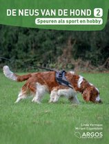 De neus van de hond 2 -   Speuren als sport en hobby