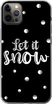 Geschikt voor iPhone 12 Pro Max hoesje - Kerst - Let it snow - Spreuken - Sneeuw - Quotes - Siliconen Telefoonhoesje