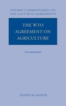 Oxford Commentaries on GATT/WTO Agreements-The WTO Agreement on Agriculture