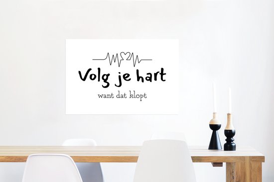 Poster Volg je hart want dat klopt - Quotes - Spreuken - 90x60 cm | bol.com