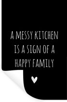 Muurstickers - Sticker Folie - Engelse quote "A messy kitchen is a sign of a happy family" op een zwarte achtergrond - 40x60 cm - Plakfolie - Muurstickers Kinderkamer - Zelfklevend Behang - Zelfklevend behangpapier - Stickerfolie