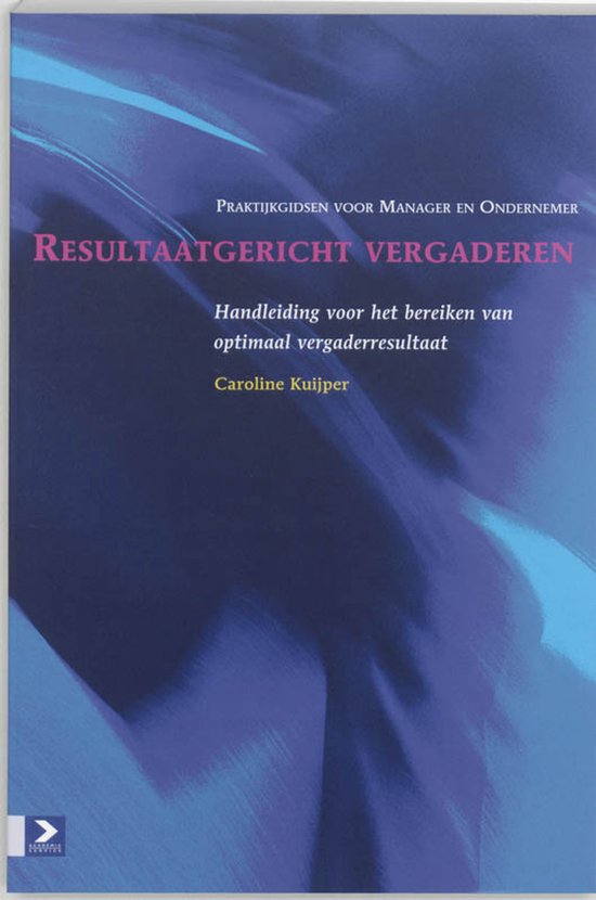 Praktijkgidsen voor manager en ondernemer - Resultaatgericht ... - cover