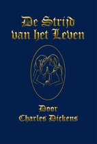 Kerstverhalen van Charles Dickens 4 - De Strijd van het Leven