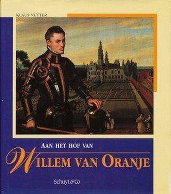 Aan het hof van Willem van Oranje - cover