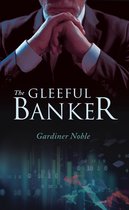 The Gleeful Banker