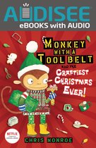 Monkey with a Tool Belt - Monkey with a Tool Belt and the Craftiest Christmas Ever!