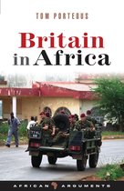 African Arguments - Britain in Africa