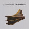 Wim Mertens - Dust Of Truths (CD)