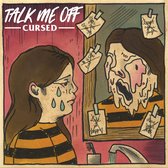 Talk Me Off - Cursed (LP)