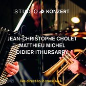 Jean-Christophe Cholet, Matthieu Michel, Didier Irthusarry - Studio Konzert (LP) (Limited Edition)