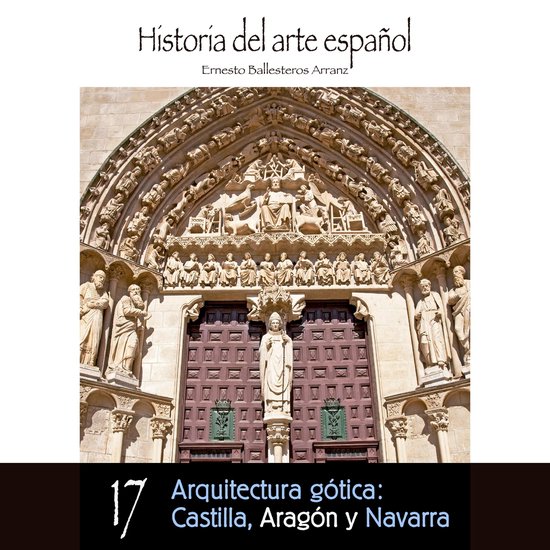 Arquitectura gótica: Castilla, Aragón y Navarra - cover