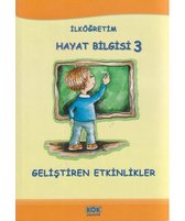 İlköğretim Hayat Bilgisi 3   Geliştiren Etkinlikler