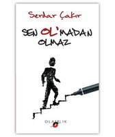 Sen Ol'madan Olmaz