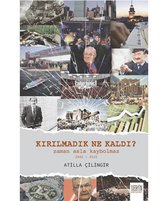 Kırılmadık Ne Kaldı?