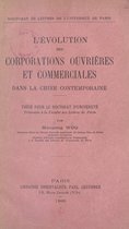 L'évolution des corporations ouvrières et commerciales dans la Chine contemporaine