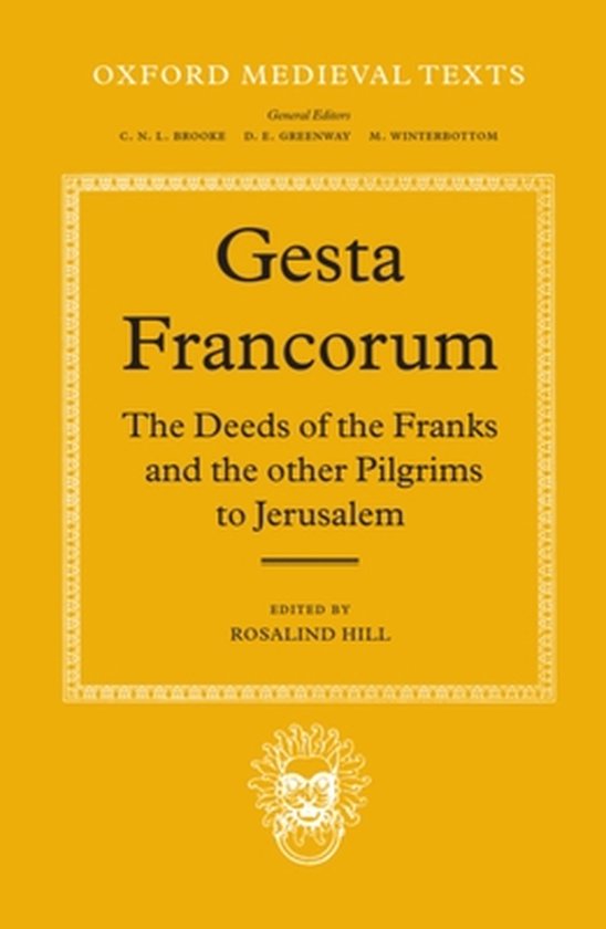 ISBN Gesta Francorum et aliorum Hierosolimitanorum ( The Deeds of the Franks and the other Pilgrims to Jerusalem ), 262 pages