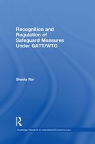 Recognition and Regulation of Safeguard Measures Under Gatt/Wto