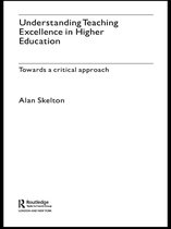 Key Issues in Higher Education - Understanding Teaching Excellence in Higher Education
