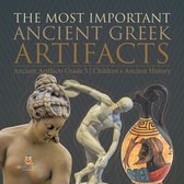 The Most Important Ancient Greek Artifacts Ancient Artifacts Grade 5 Children's Ancient History
