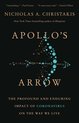 Apollo's Arrow The Profound and Enduring Impact of Coronavirus on the Way We Live