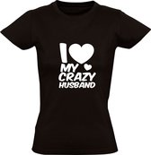 I love my crazy Husband | Dames t-shirt | Ik hou van mijn gekke vriend | Valentijnsdag | Valentijnskado | Vriendin |Zwart