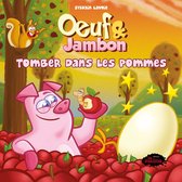 Oeuf & Jambon: Tomber dans les pommes