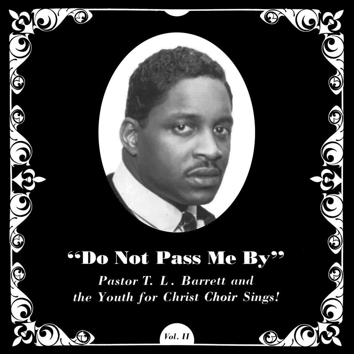 Pastor T.L. Barrett & The Youth For Christ Choir - Do Not Pass Me By Vol. II (LP)