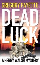 Henry Walsh Private Investigator Series 8 - Dead Luck