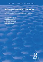 Routledge Revivals - Making Residential Care Work